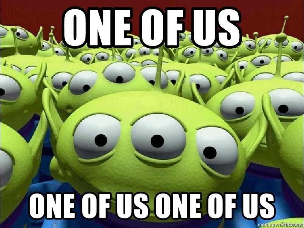 one-of-us-one-of-us-one-of-us.thumb.jpg.259cc9626603e3842b1bbd808230480c.jpg